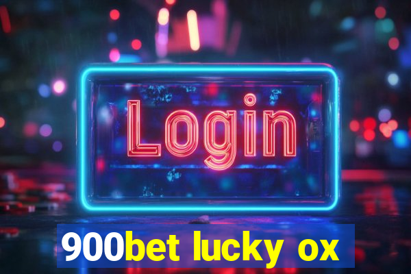 900bet lucky ox